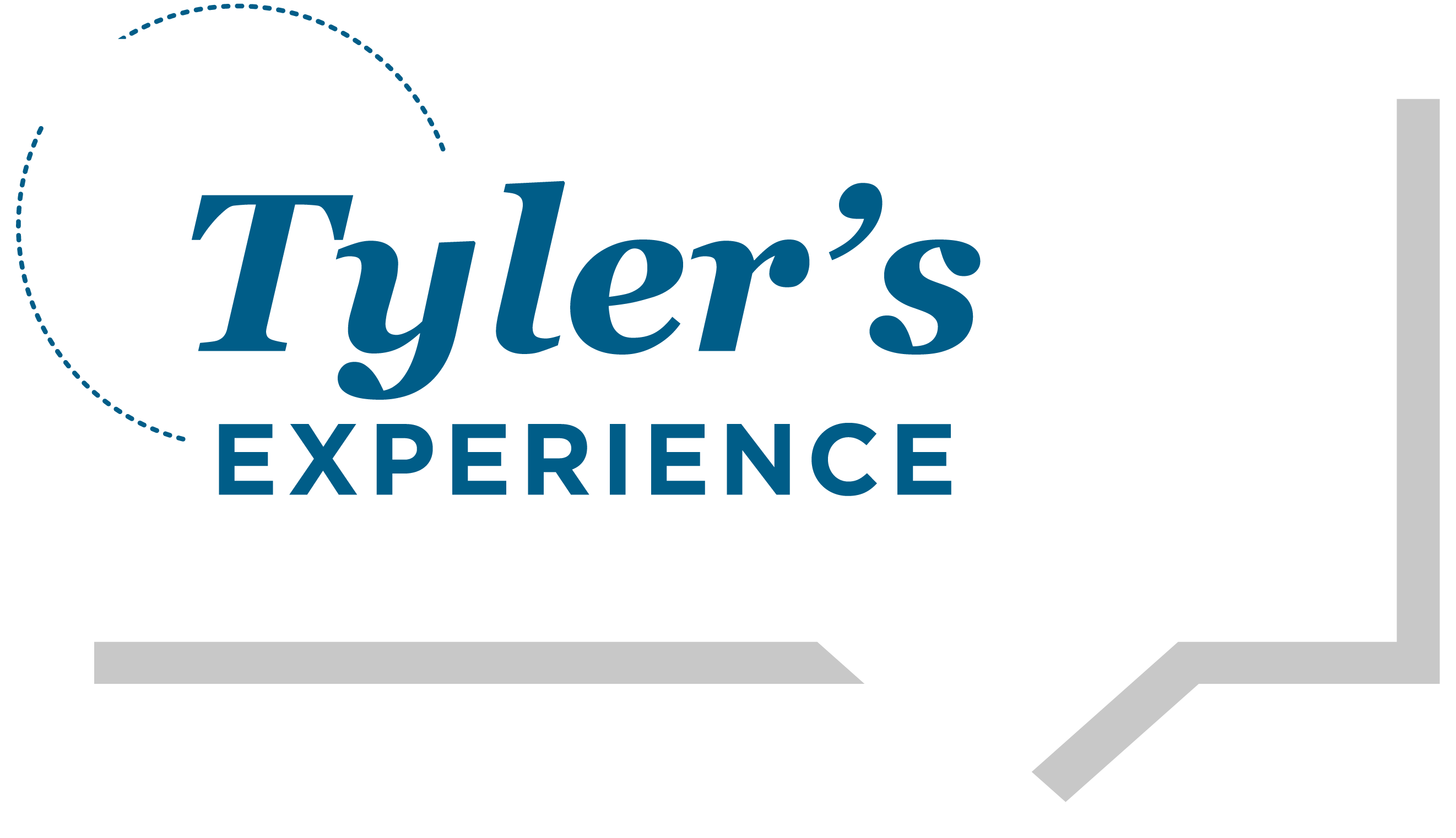 Tyler's Experience
